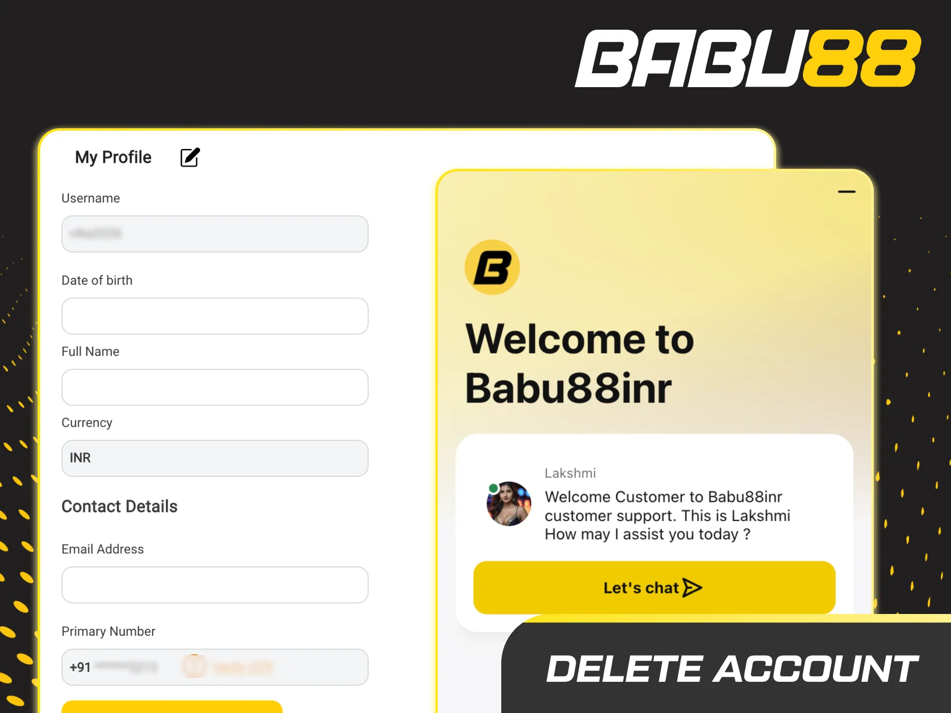 Steps to delete a Babu88 account: contact chat/email support, verify identity, withdraw funds, or self-exclude.